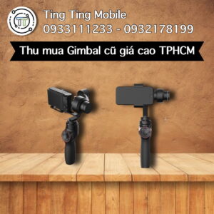 thu mua gimbal cu gia cao 8